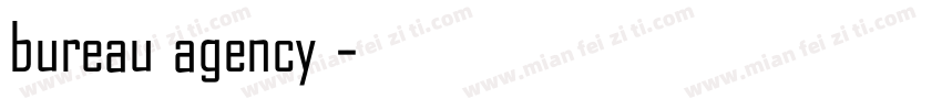 bureau agency中字体转换